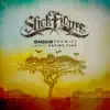 Stick Figure - Shadow (Remix) [feat. Raging Fyah] - Single